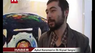 Aykut Karaman'ın İlk Kişisel Sergisi Sanatseverlerden Tam Not Aldı
