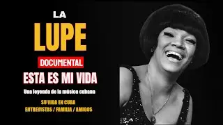 La Lupe. Esta es mi vida