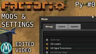 [Edited Factorio] PyMods Ep 0: Mods & Settings