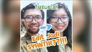 Tutorial Edit Foto Jadi Syantik dengan FaceApp
