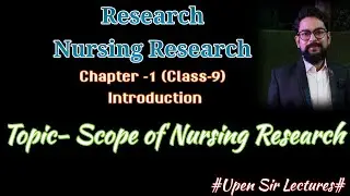 Reasearch# Nursing Research# Class-9# Scope & Area of Nursing Research#Chapter-1(Introduction)
