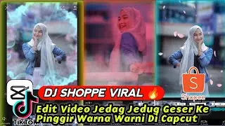 Tutorial Capcut Jedag Jedug DJ SHOPPE VIRAL 🔥 Efek Stiker Asap Dan Pesta Warna Warni