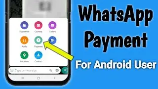 WhatsApp Payment Feature | How to Enable  WhatsApp Payment Options | New Update for Android Users |