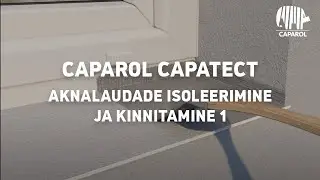 Caparol Capatect aknalaudade isoleerimine ja kinnitamine 1