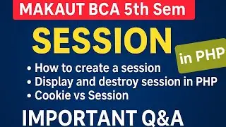  Session in PHP Explained | Create, Display & Destroy Session | Cookie vs Session | Important Q&A 
