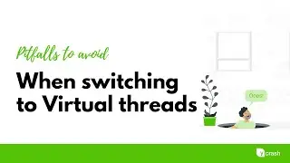 Pitfalls to avoid when switching to Java Virtual threads