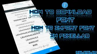 How to Download Font | How to Add  Font in PixelLab | Tutorial video | Malayalam | Fonts | PixelLab