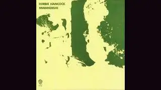 Herbie Hancock - Mwandishi (1971) [Full Album 4K] [Avant-Garde Jazz|Jazz Fusion]