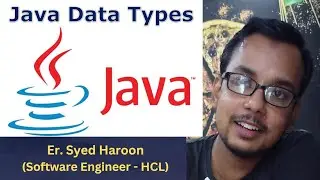Data Types in Java | Java Data Types | What is Java Data Types | Syed Haroon Sir | Java