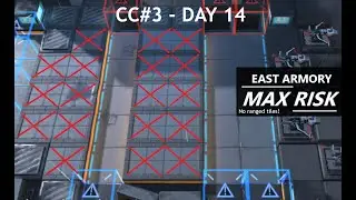 [Arknights] CC#3 Day 14 - East Armory MAX RISK No Ranged Tiles