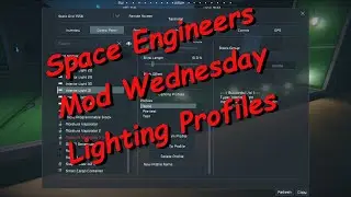 Space Engineers – Mod Wednesday – Lighting Profiles