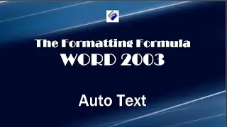 Word 2003   Auto Text - Learn How to Create Custom Auto Text