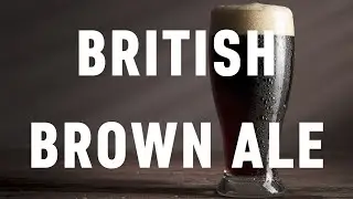Британский браун эль (British brown ale) - как сварить благородное пиво