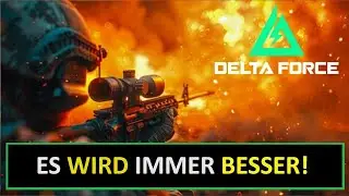 DELTA FORCE macht immer mehr BOCK! Ich bin der FLAMMEN KÖNIG.