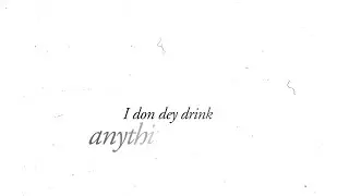 Kizz Daniel - Pour Me Water (Official Lyric Video)
