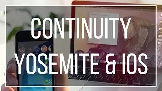 Yosemite | Continuity - iOS 8
