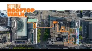 Rooftopwalk Rotterdam 2022 360º