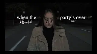 billie eilish - when the party over | cover by lina kuduzovic