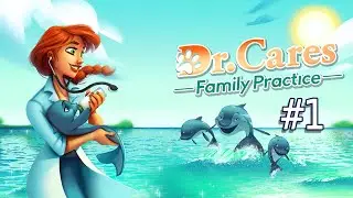 Dr. Cares – Family Practice | Gameplay Part 1 (Level 1 to 7)