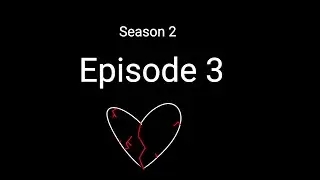 Season 2 Episode 3