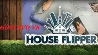 House Flipper - Realizando limpezas pesadas!!! #1