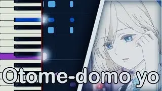 [Otome-domo] // Otome-domo yo // Opening // Piano (Synthesia+Sheets+MIDI)