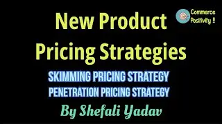 New Product Pricing Strategies in marketing | Skimming Pricing | Penetration Pricing