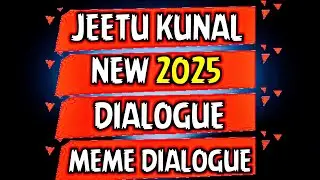 Jeetu Kunal New Dialogue & Meme Dialogue Pack 2025 || Competition Memes Dialogue Pack 2015 || GP FLM