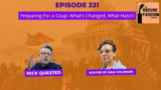 Ep 221:  Preparing for a Coup: What’s changed, What Hasn’t
