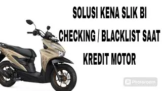 SOLUSI SAAT KENA SLIK / BLACKLIST SAAT KREDIT MOTOR HONDA !!!