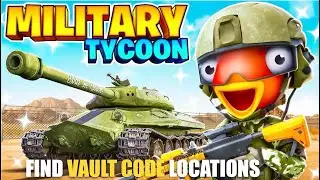MILITARY TYCOON MAP FORTNITE CREATIVE - FIND VAUT CODE LOCATIONS