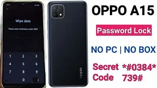 OPPO A15 Hard Reset || Oppo A15 Forgot Password || Without Pc 2023 | Oppo A15 Ka Lock Kaise Tode