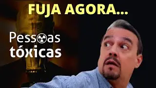 Pessoas e Gente TÓXICA... Onde Estão e COMO EVITAR?