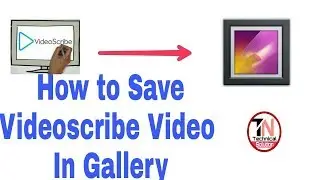 [Tips and TRICKS] save videoscribe video in gallery[by techno naren]