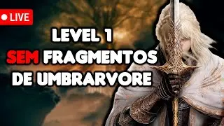 ELDEN RING LEVEL 1 DLC SEM UPAR FRAGMENTO DE UMBRARVORE! - Parte 1