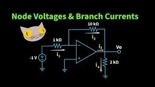 Op-Amp | Node Voltages & Branch Currents