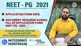 NEET PG  2021 application form date / DOCUMENTS REQUIRED FOR FILLING APPLICATION FORM