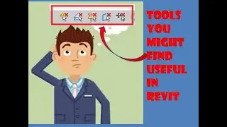 21  TOOLS YOU MIGHT FIND USEFUL IN REVIT