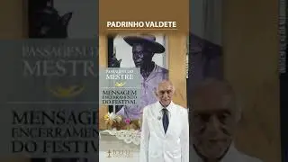 Passagem do Mestre Irineu - Mensagem do Padrinho Valtete