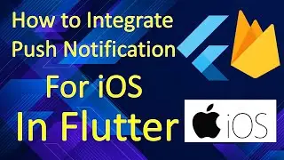 How to Integrate Push Notification For iOS In Flutter | Flutter Tutorial