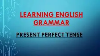 Present Perfect Tense with examples | Competitive exam