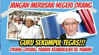 Nyimak PENDATANG JANGAN JADI IMAM!! GURU SEKUMPUL: -ORANG YAMAN KEMBALILAH KE YAMAN!!