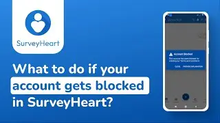 What to do when your account has been blocked in SurveyHeart?