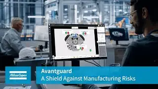 Avantguard: A Shield Against Manufacturing Risks | Atlas Copco