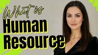 What is Human Resource?