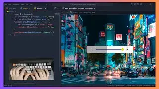 ASMR Programming - How to Change Brightness using Javascript