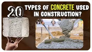 Types of concrete used in construction || Top 20 basic types of concrete || 
