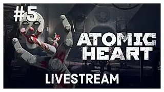Atomic Heart | Livestream | Gameplay ITA | #5