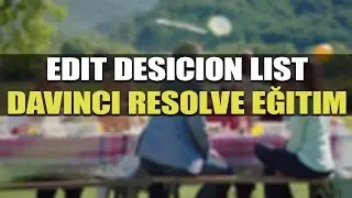 DaVinci Resolve  Basic Tutorial  EDL Edit Decision List