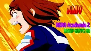 ஐﻬ (MY) Boku No Hero Academia 2 【 AMV 】 / No resolve Get me out / 1080p 60FPS HD